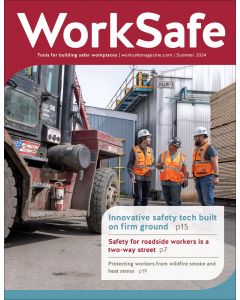 WorkSafe Magazine – Summer 2024